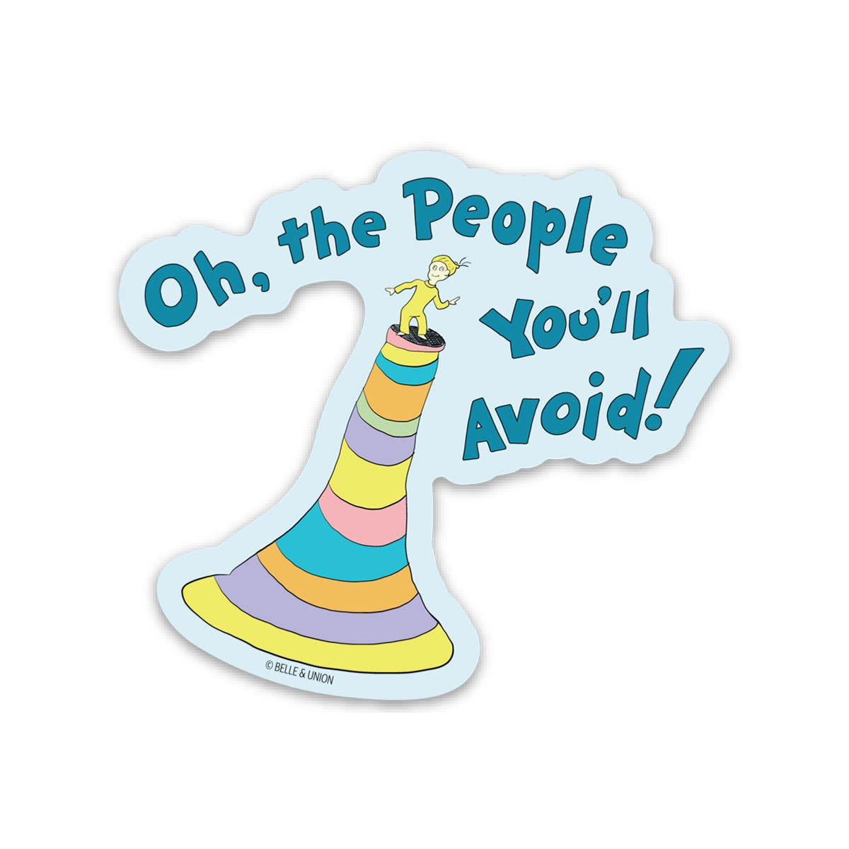 Belle & Union - People You'll Avoid Sticker