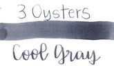 3 Oysters Ink - Delicious Cool Gray