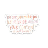 Swaygirls - Vinyl Sticker - No One Can Make You Feel Inferior