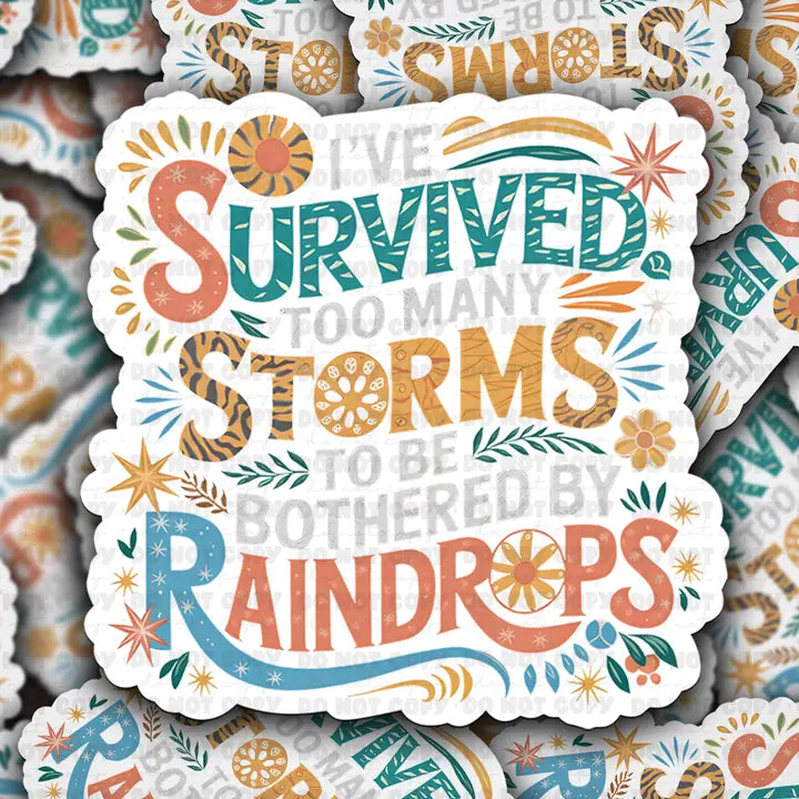 It's Transfer Time - Die Cut Sticker - I've Survived Too Many Storms
