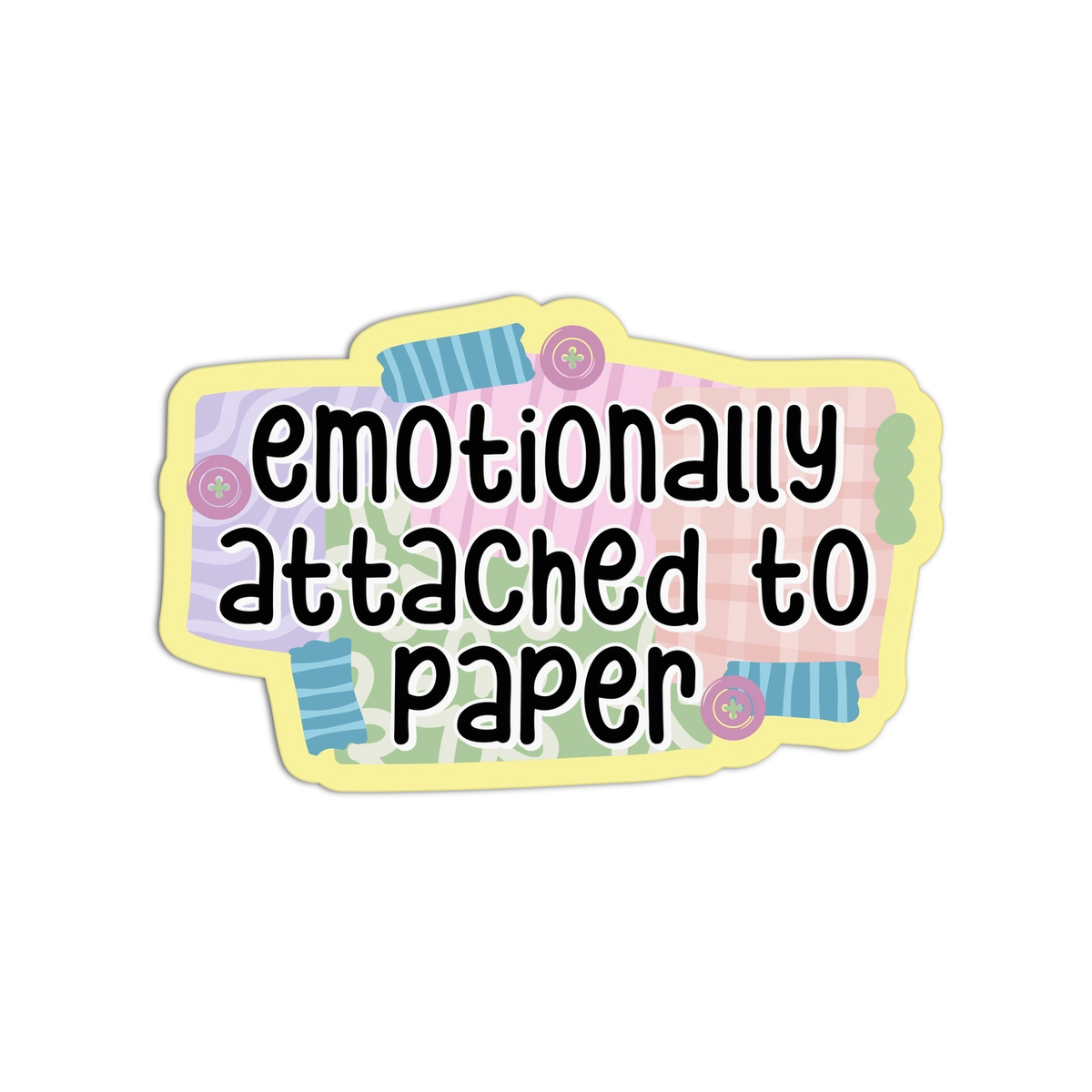Girls Printing House - Vinyl Sticker - Emotionally Attached to Paper