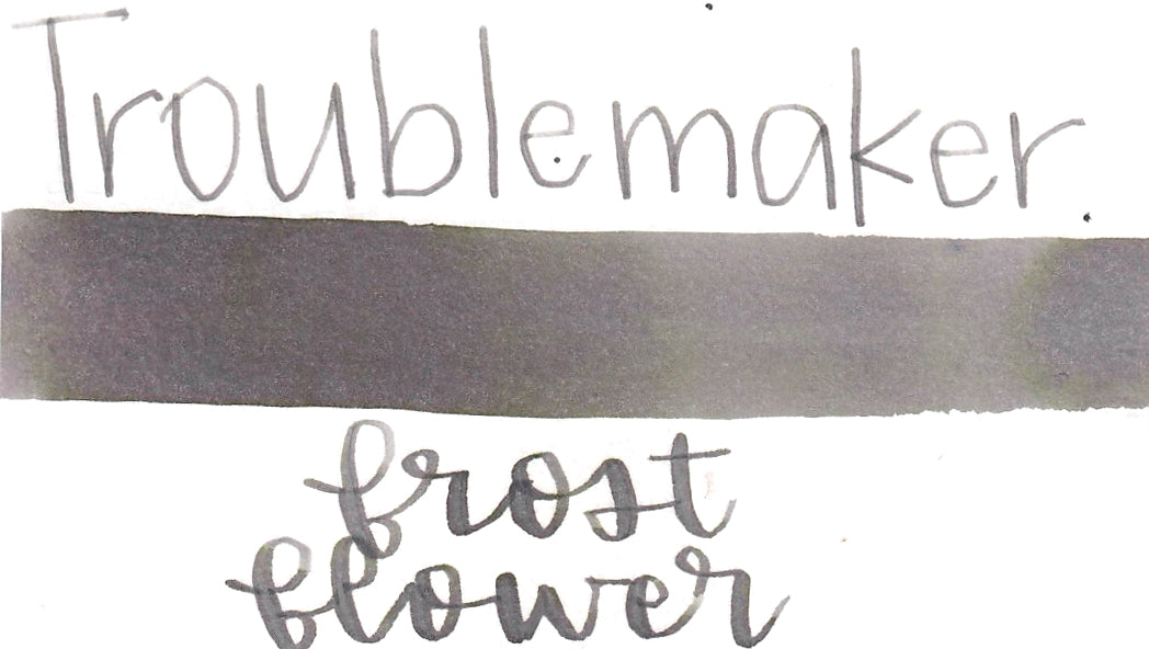 Troublemaker Frost Flower