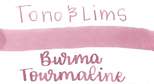 Tono & Lims - Earth Contact Series - Burma Tourmaline